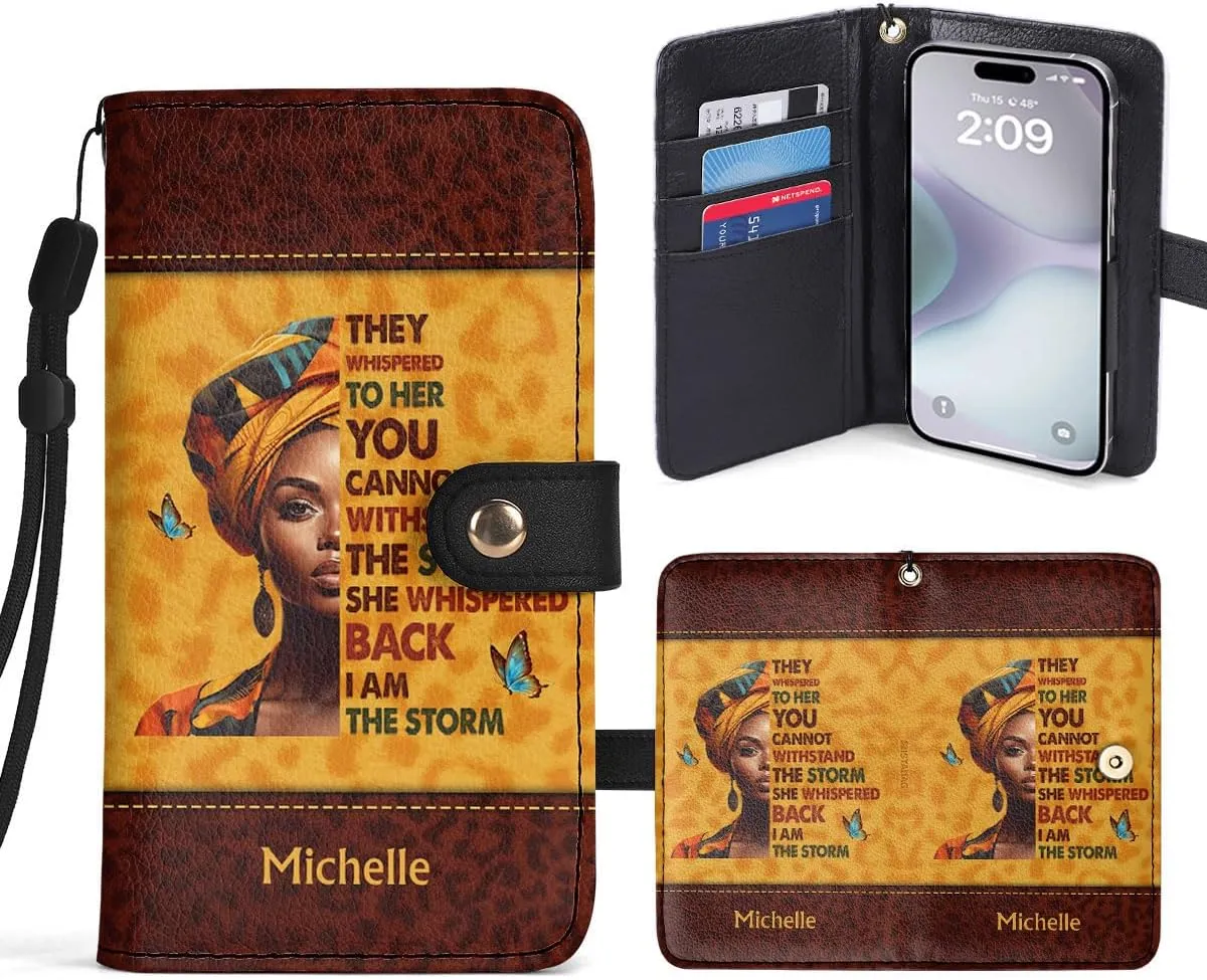 Personalized Phone Case Wallet Case with Card Holder, Sista Bag for Woman, for Mom, Grandma, Bestie Gifts for Women (I Am The Storm)